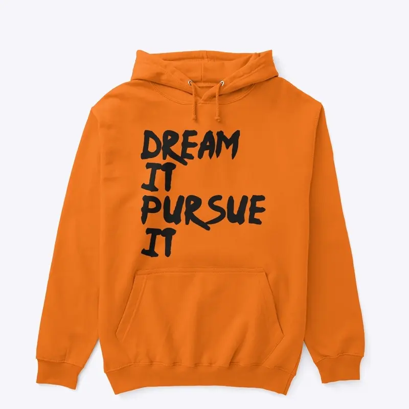 Flyy 2Day-Dream It Pursue It Hoodie