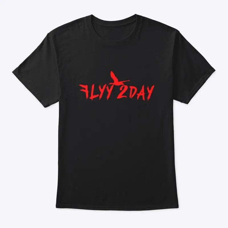 Flyy 2Day Get Money T-Shirt